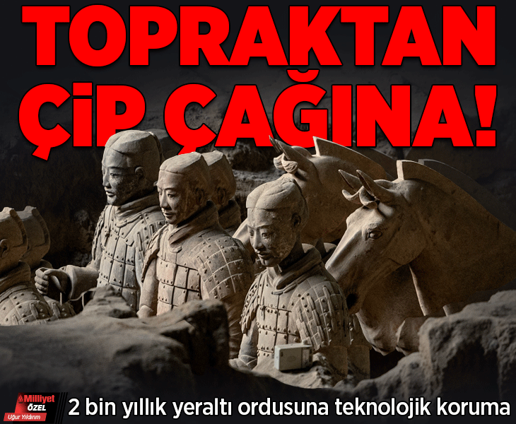 Topraktan çip çağına! 2 bin yıllık yeraltı ordusuna teknolojik koruma