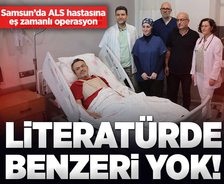 Samsun’da literatürde benzeri olmayan ameliyat! Çift kapak takıldı