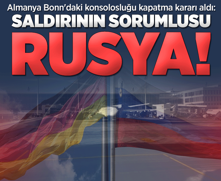 Almanya: Leipzig Havalimanı saldırısının sorumlusu Rusya'nın Bonn'daki konsolosluğu kapatılacak