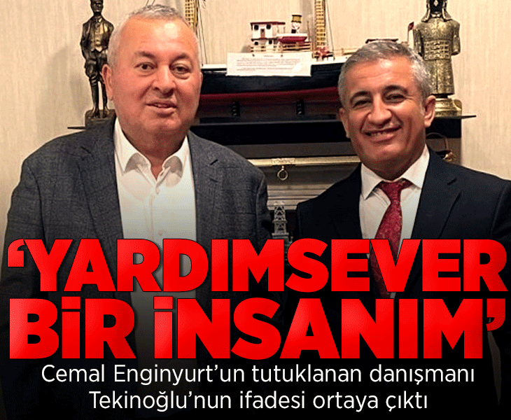 Cemal Enginyurt'un danışmanı Cem Tekinoğlu'nun ifadesi ortaya çıktı