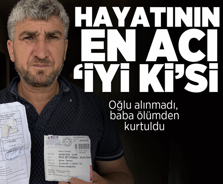 Oğlu gemiye alınmadı, baba felaketten kurtuldu! Girne'deki faciada yeni detaylar
