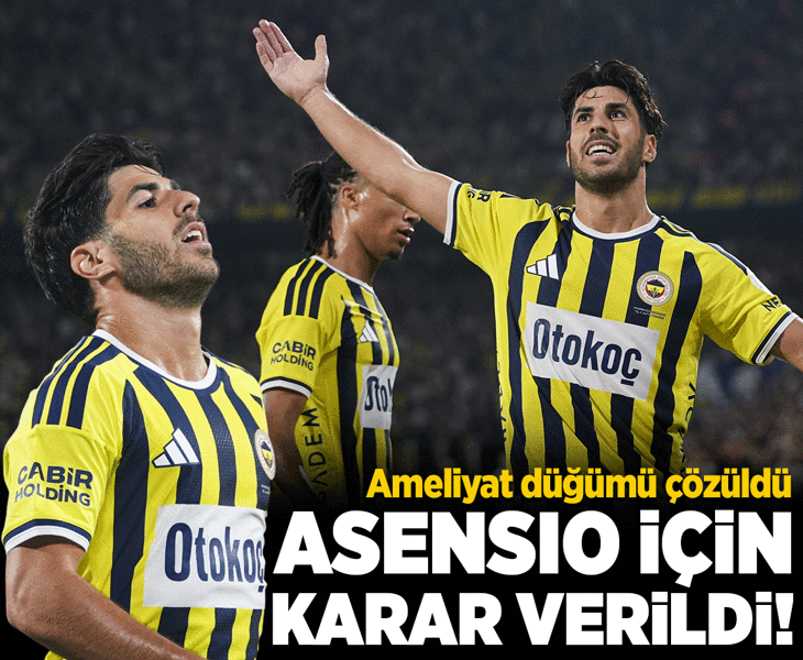 Fenerbahçe'de Marco Asensio için karar verildi! Ameliyat bilmecesi çözüldü
