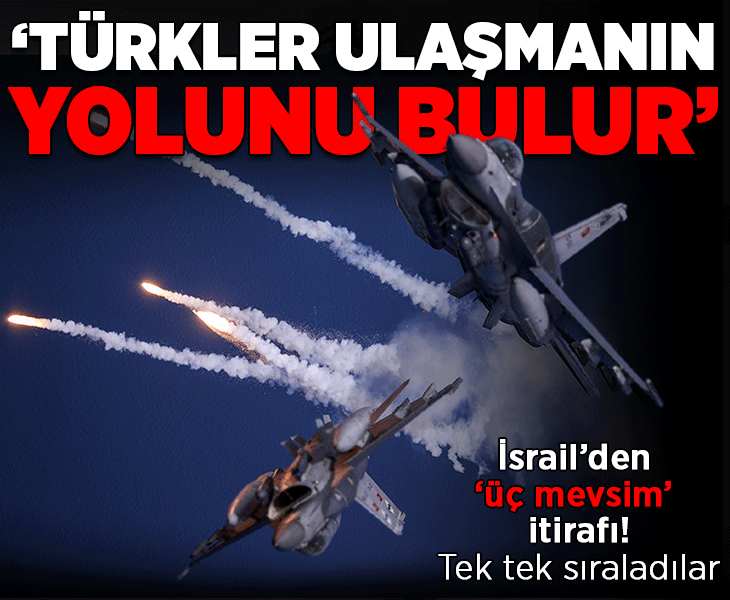 İsrailli uzmandan 'üç mevsim' itirafı! Tek tek sıraladı: 'Türkler ulaşmanın yolunu bulur'