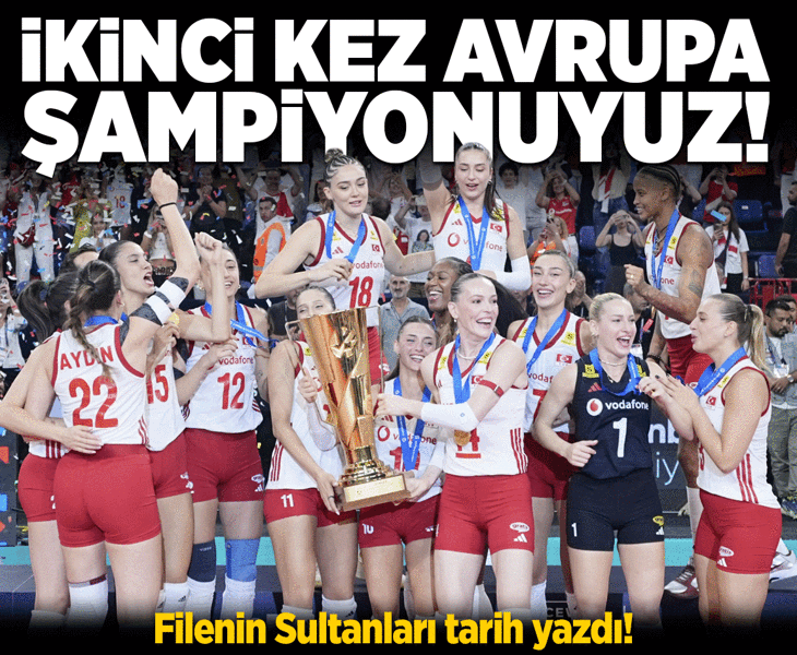 Türkiye 2026 Avrupa Voleybol Şampiyonu! Filenin Sultanları tarih yazdı