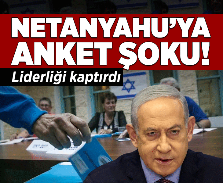 Netanyahu'ya anket şoku: İsrail devlet televizyonu açıkladı, koalisyon hesapları karıştı