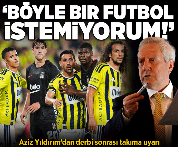Fenerbahçe'de Başkan Aziz Yıldırım'dan takıma uyarı! 'Böyle bir futbol görmek istemiyorum'