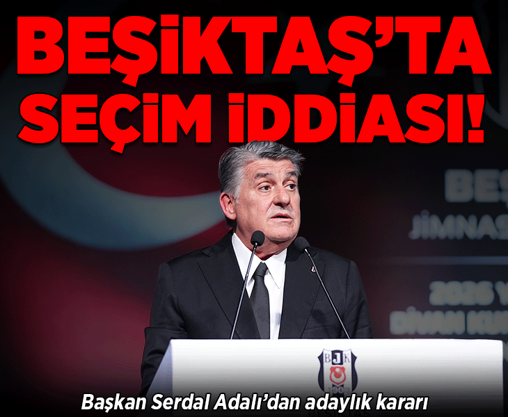 Beşiktaş için olağanüstü seçimli genel kurul iddiası! Serdal Adalı'dan adaylık kararı