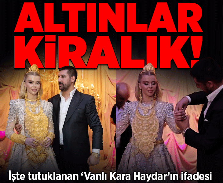 'Vanlı Kara Haydar' tutuklandı! 45 milyon TL'lik düğün takılarıyla gündeme gelmişti