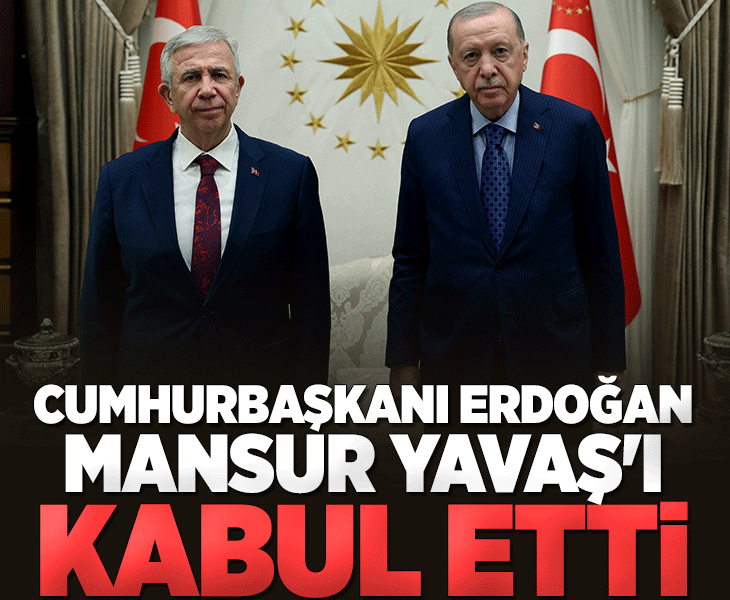 Cumhurbaşkanı Erdoğan Mansur Yavaş'ı kabul etti