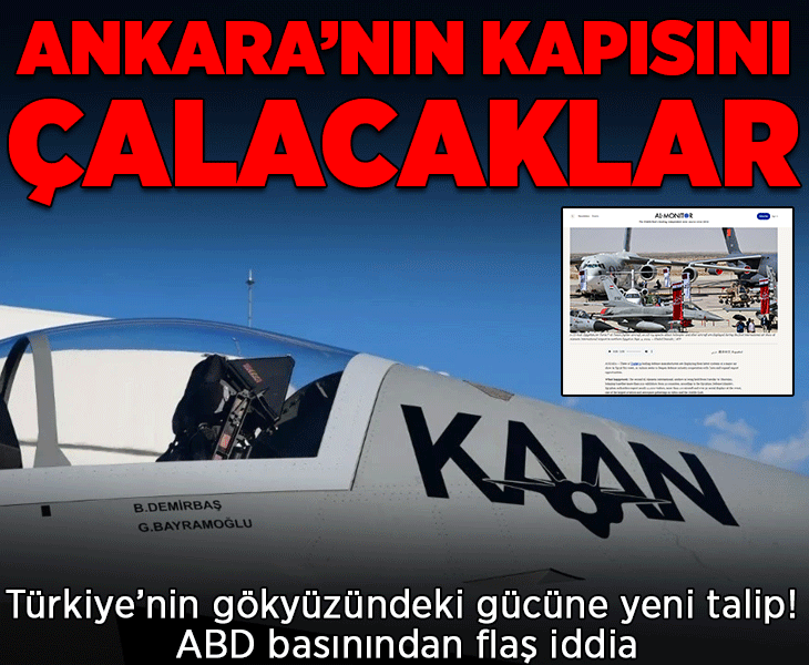 Türkiye’nin gökyüzündeki gücü KAAN'a yeni talip! ABD basınından flaş iddia: Ankara'nın kapısını çalacaklar