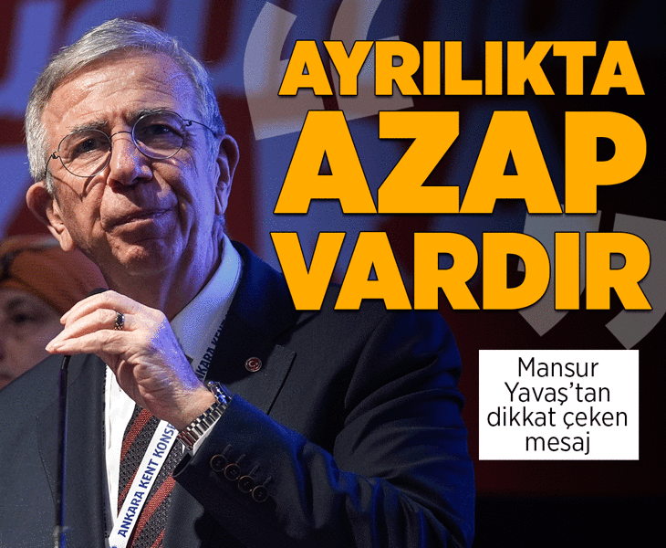 Mansur Yavaş’tan dikkat çeken mesaj: 'Ayrılıkta azap vardır'