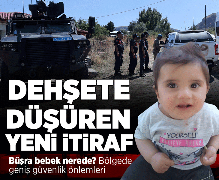 11 aylık kayıp Büşra ile ilgili kan donduran yeni iddia! 'Bebeği babası öldürdü'