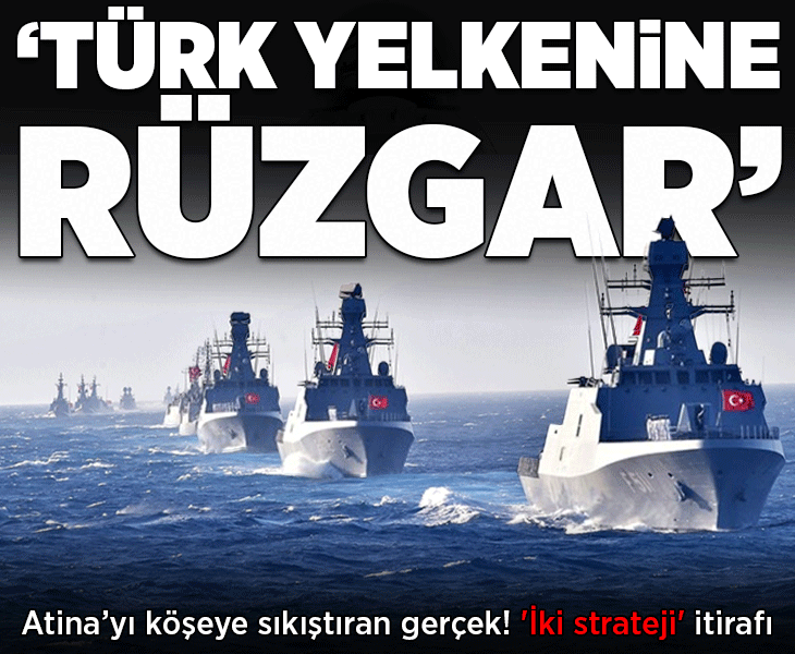 Yunanistan'ı köşeye sıkıştıran gerçek! Kulisleri sarsan 'iki strateji' itirafı: 'Türk yelkenine rüzgar'