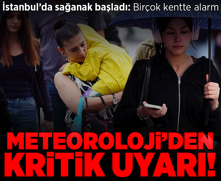 Son dakika... Meteoroloji uyardı! İstanbul’da sağanak başladı: İşte yeni uyarılar