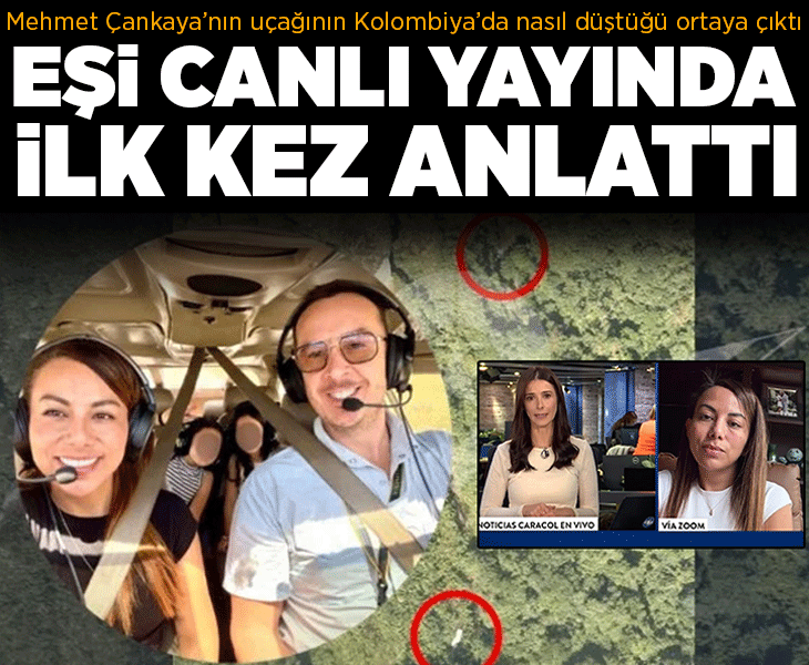Kolombiya’da düşen uçağına ulaşılmıştı! Kayıp iş insanı Mehmet Çankaya’nın eşi ilk kez konuştu: ‘Kızım sosyal medyadan öğrendi’