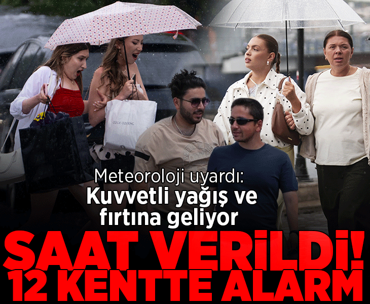 Son dakika... Meteoroloji’den 12 kent için sarı alarm! Kuvvetli yağış ve fırtına geliyor