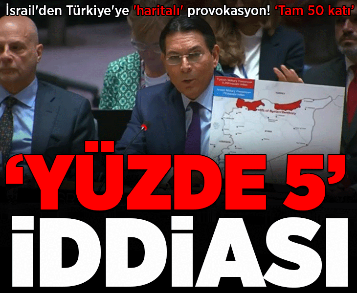 İsrail'den Türkiye'ye 'haritalı' provokasyon! 'Yüzde 5' iddiası: 'Tam 50 katı'