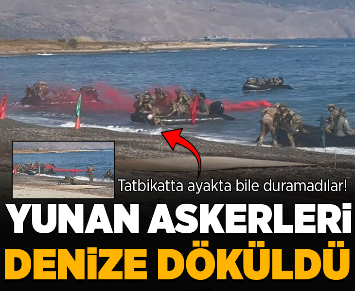 Tatbikatta ayakta bile duramadılar! Yunan askerleri denize döküldü