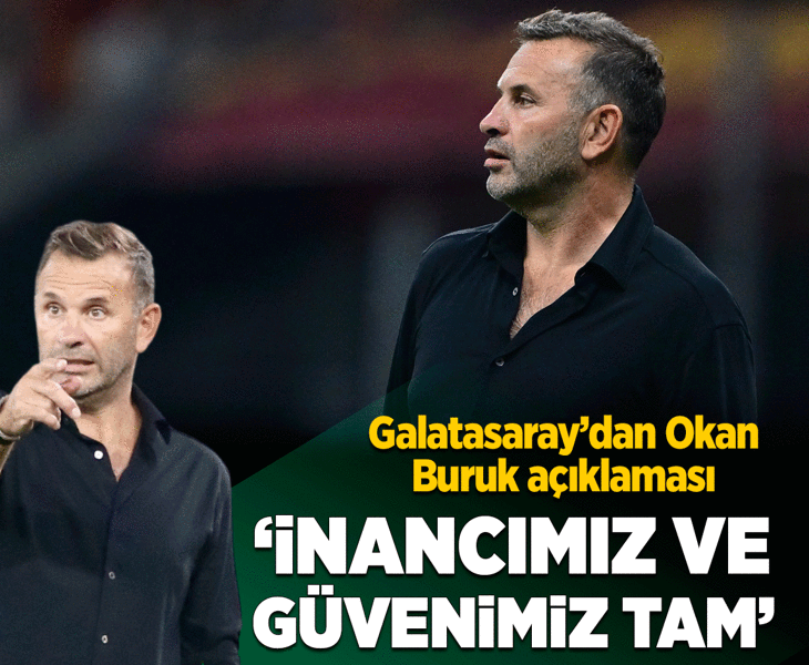 Galatasaray’dan Okan Buruk açıklaması! 'İnancımız tam'