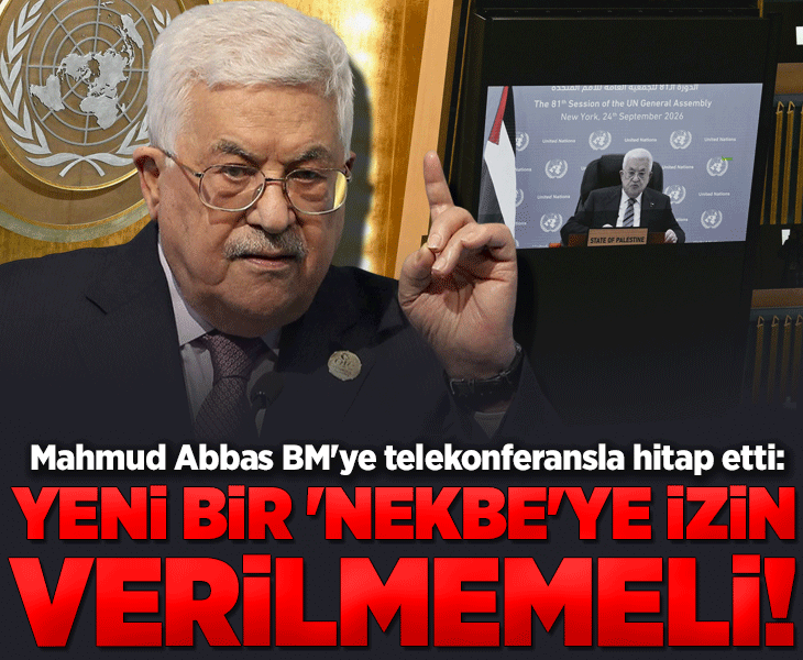 Mahmud Abbas BM'ye telekonferansla hitap etti: Yeni bir Nekbe (Büyük Felaket) ve katliama izin verilmemeli