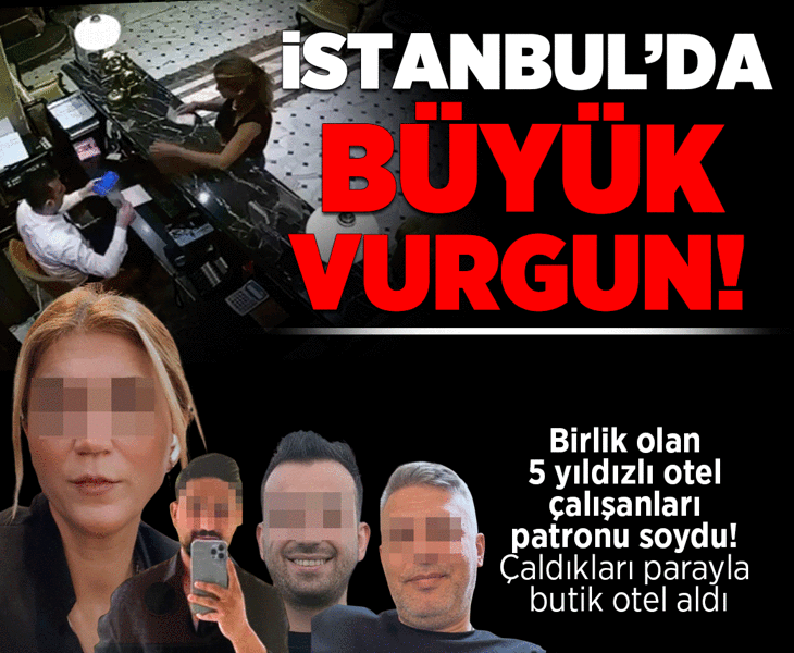 Birlik olan 5 yıldızlı otel çalışanları patronu soydu! Çaldıkları parayla butik otel satın aldı