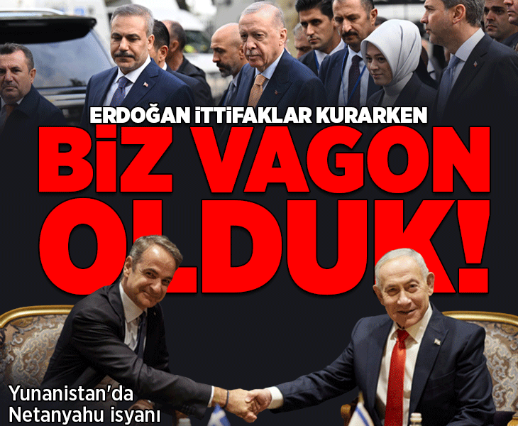 Yunanistan'da Netanyahu isyanı: Erdoğan ittifaklar kurarken biz vagon olduk