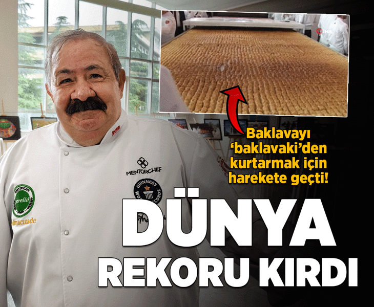 'Baklavaki'ye kızdı, baklavanın patentini aldı! Guinness Dünya Rekorları’na girdi