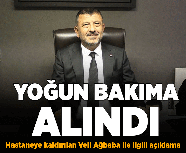 Son dakika... Yeni Parti milletvekili Veli Ağbaba hastaneye kaldırıldı