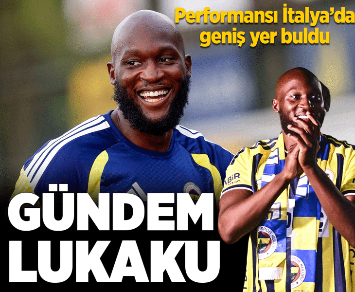Fenerbahçe'nin yeni transferi Romelu Lukaku İtalya'da gündem oldu! Performans yorumu