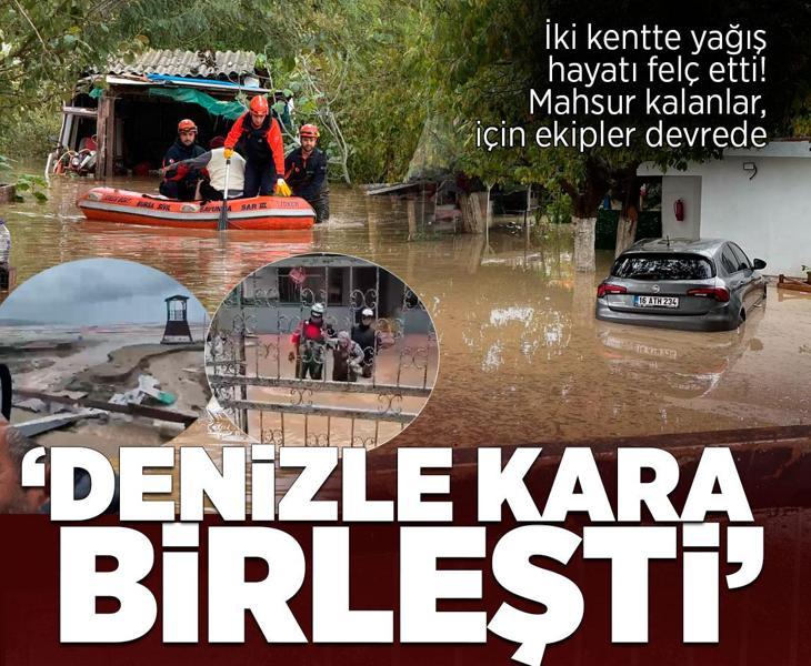 İki gün durmadan yağan yağmur felakete dönüştü! Bir ilçe sular altında