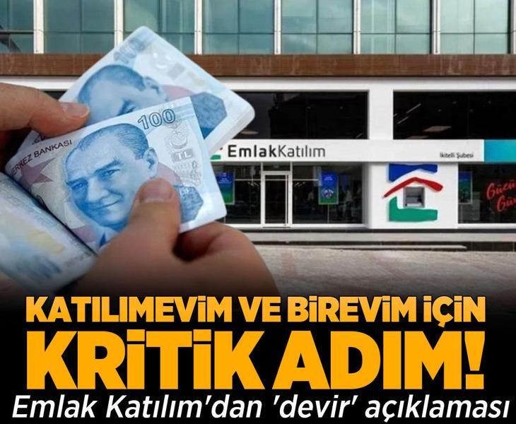 Katılımevim ve Birevim için kritik adım! Emlak Katılım'dan 'devir' açıklaması