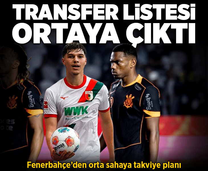Fenerbahçe'nin transfer listesi ortaya çıktı! Orta sahaya takviye planı