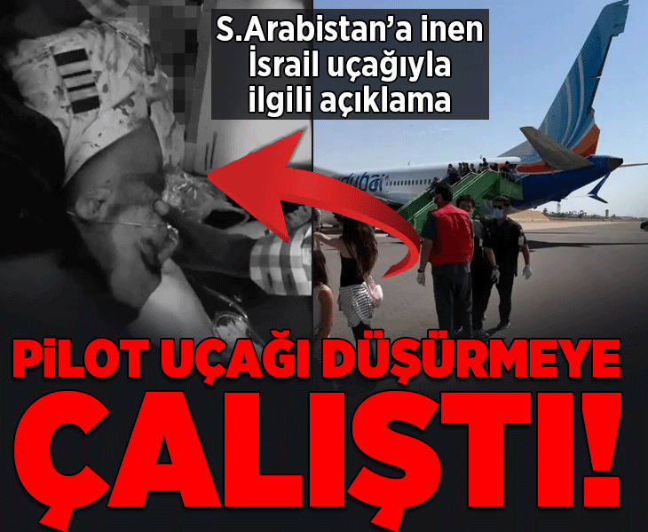İsrail basını duyurdu! 'Dubai'den Tel Aviv'e gelen uçak kaçırılmış olabilir'