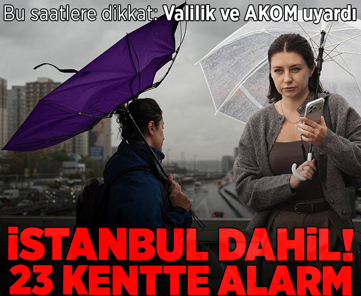 Son dakika... AKOM ve Valilik yarın için peş peşe uyardı! İstanbul dahil 23 kentte alarm