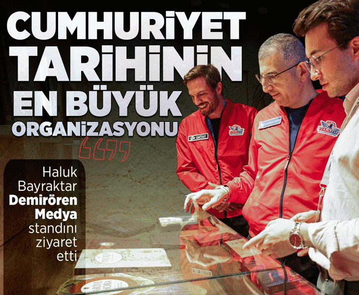 Haluk Bayraktar, Demirören Medya standını ziyaret etti: Cumhuriyet tarihinin en büyük organizasyonu