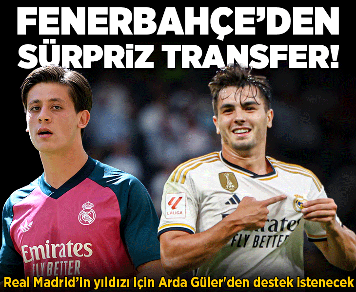Fenerbahçe'de sürpriz transfer! Real Madrid'in yıldızı için Arda Güler'den destek istenecek