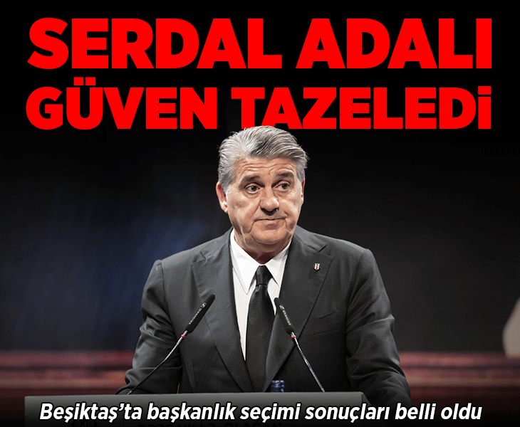 Beşiktaş'ta Serdal Adalı güven tazeledi! Başkanlık seçimi sonuçları belli oldu