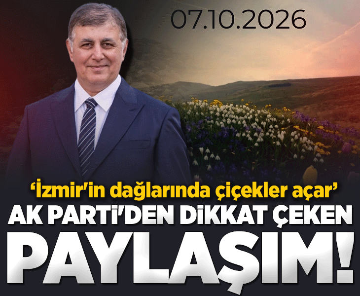 AK Parti'den 7 Ekim tarihli İzmir mesajı