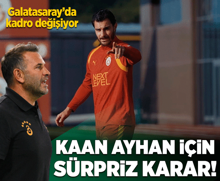 Galatasaray'da Okan Buruk'tan Kaan Ayhan kararı! Kadro değişiyor