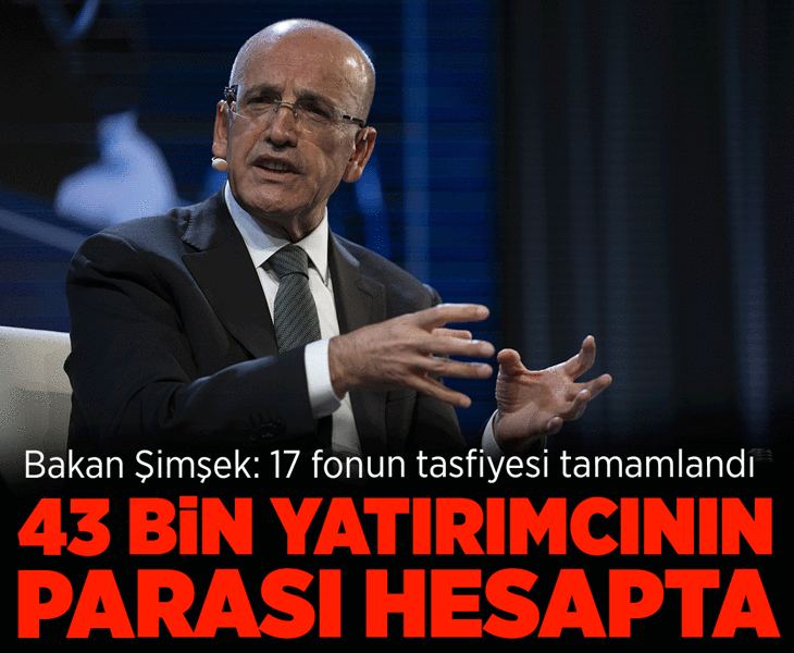 Bakan Şimşek: Bugün 43 bin fon katılımcısının paraları hesaplara aktarıldı