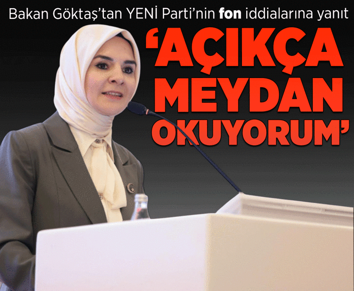 Bakan Göktaş’tan fon iddialarına tepki: “Tamamen yalandır”