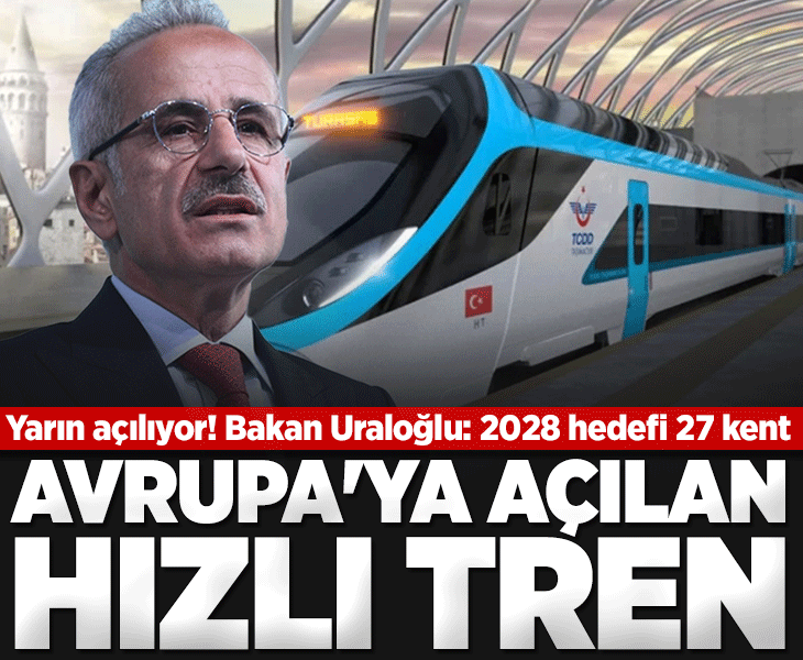 Türkiye'nin Avrupa'ya açılan hızlı tren hattı yarın açılıyor