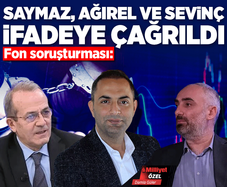 Fon soruşturması: İsmail Saymaz, Murat Ağırel ve Şaban Sevinç şüpheli sıfatıyla ifadeye çağrıldı