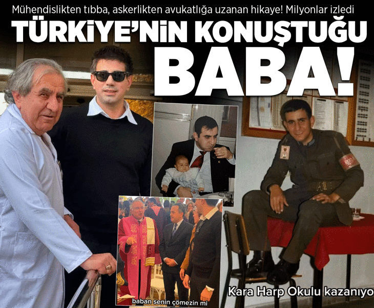 Mühendislikten tıbba, askerlikten avukatlığa uzanan hikaye! Türkiye'nin konuştuğu baba