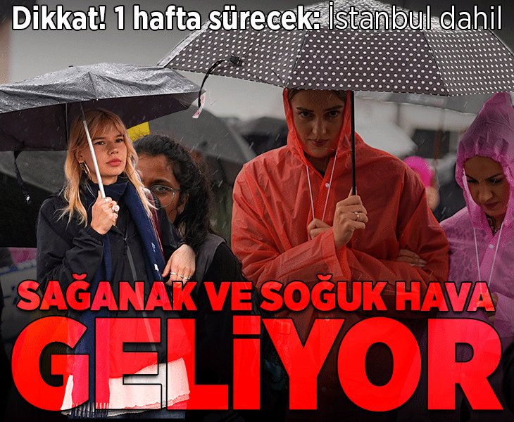 Meteoroloji'den kritik uyarı! İstanbul dahil: Sıcaklıklar 8 derece düşüyor, yağmur geri geliyor