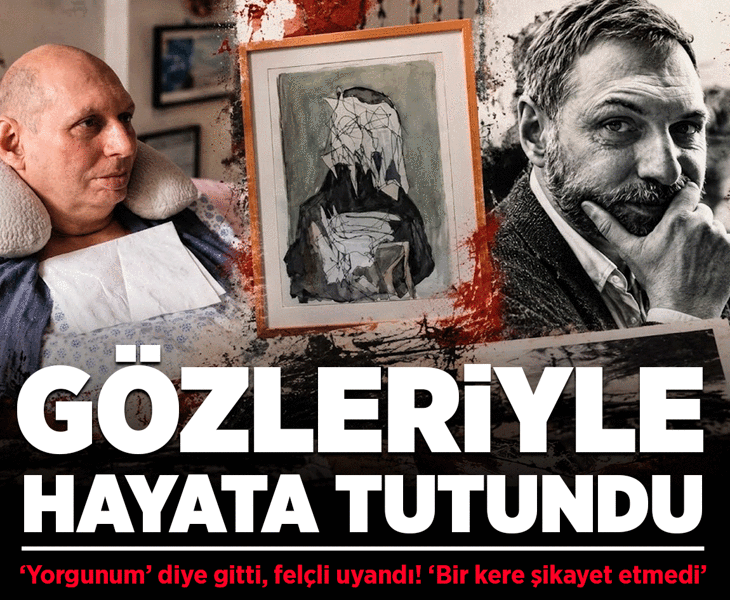 'Yorgunum' diye gitti, felçli uyandı! Gözleriyle hayata tutundu: 'Bir kere şikayet etmedi'