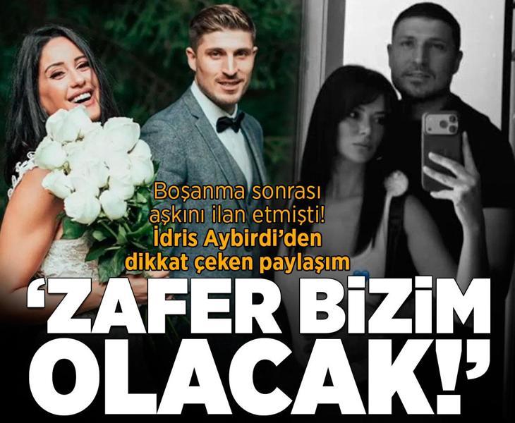Yasak aşk iddiasıyla gündeme gelmişti! İdris Aybirdi’den dikkat çeken paylaşım: 'Zafer bizim olacak'