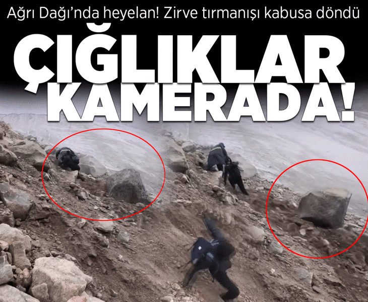 Ağrı Dağı’nda heyelan! Dağcılar üzerine yuvarlanan dev kayalardan kaçarak kurtuldu