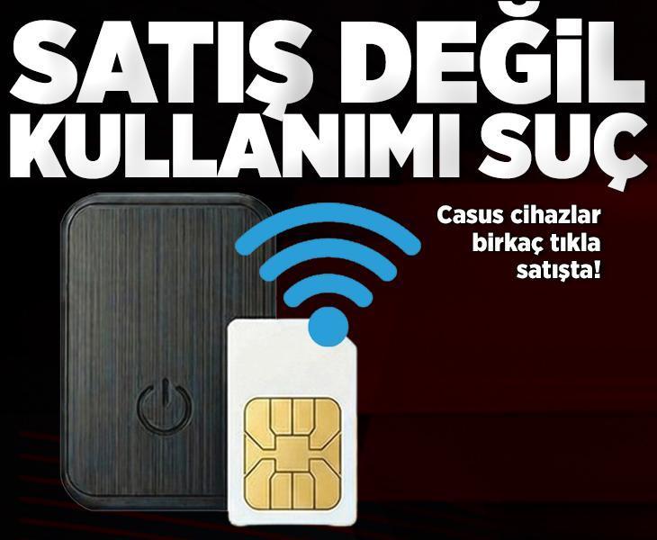 Casus cihazları birkaç tıkla satışta! Dinlemek suç satmak serbest