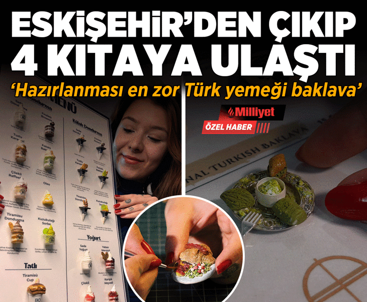 Eskişehir’de başlayıp 4 kıtaya ulaştı! ‘Hazırlanması en zor Türk yemeği baklava’